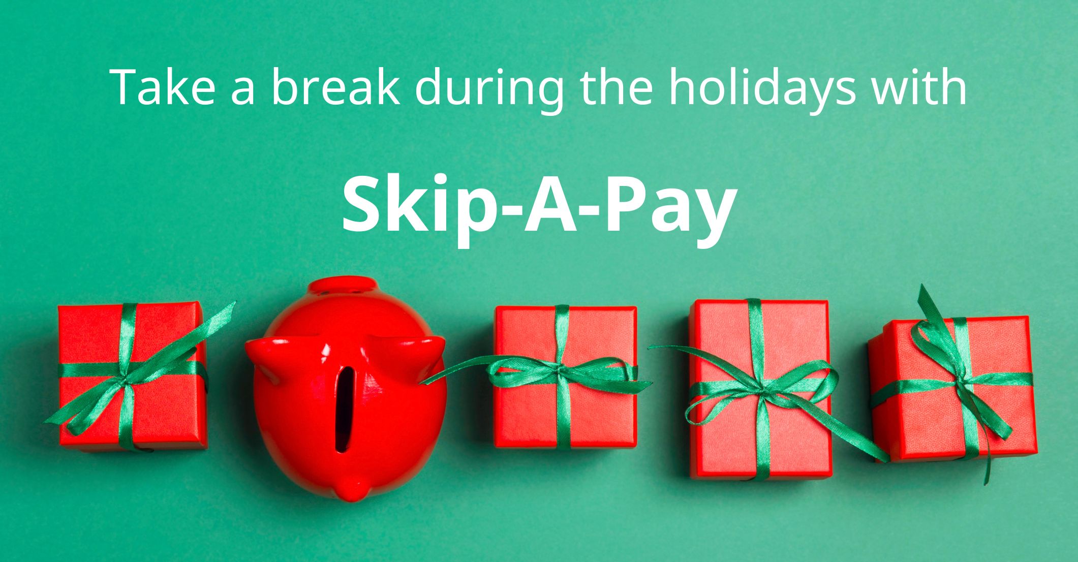 relax and skip a loan payment